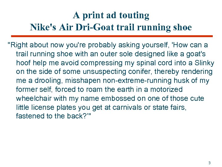 A print ad touting Nike's Air Dri-Goat trail running shoe "Right about now you're