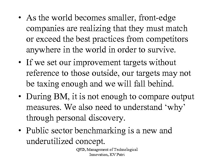  • As the world becomes smaller, front-edge companies are realizing that they must