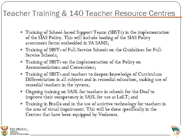 Teacher Training & 140 Teacher Resource Centres Training of School-based Support Teams (SBSTs) in