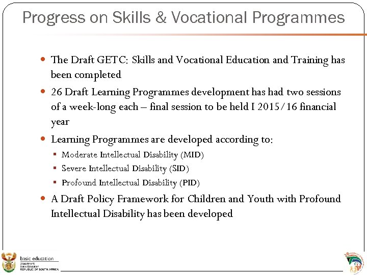Progress on Skills & Vocational Programmes The Draft GETC: Skills and Vocational Education and