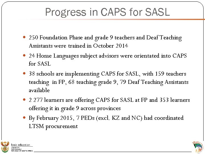 Progress in CAPS for SASL 250 Foundation Phase and grade 9 teachers and Deaf