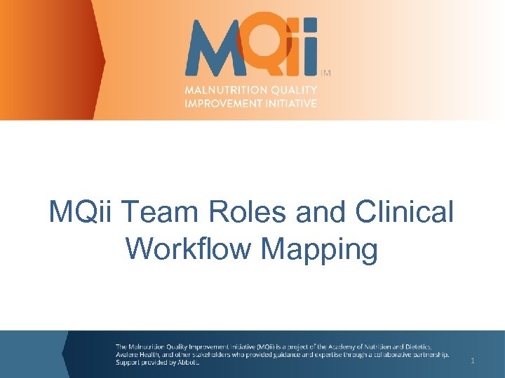 MQii Team Roles and Clinical Workflow Mapping • 2016 1 