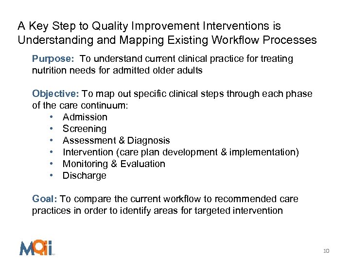 A Key Step to Quality Improvement Interventions is Understanding and Mapping Existing Workflow Processes