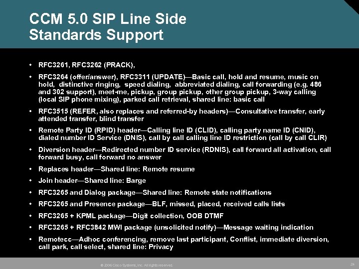CCM 5. 0 SIP Line Side Standards Support • RFC 3261, RFC 3262 (PRACK),