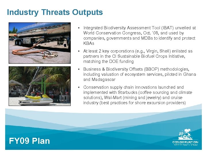 Industry Threats Outputs § Integrated Biodiversity Assessment Tool (IBAT) unveiled at World Conservation Congress,