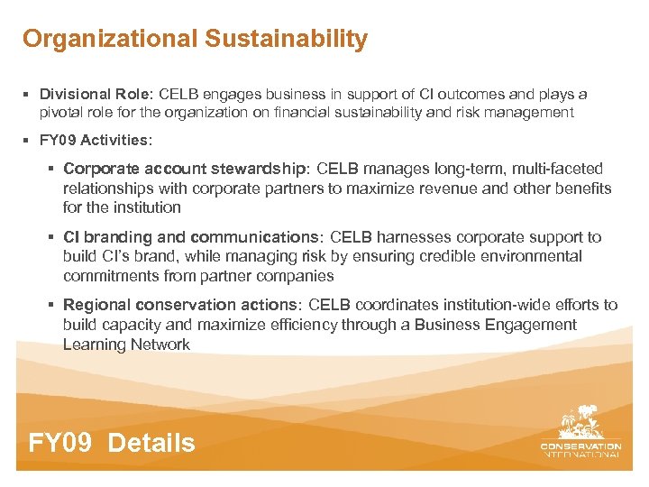 Organizational Sustainability § Divisional Role: CELB engages business in support of CI outcomes and