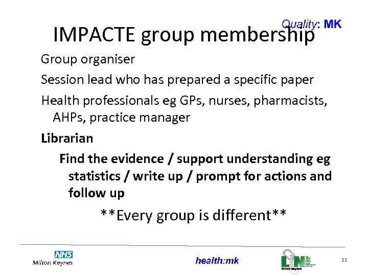 IMPACTE group membership Group organiser Session lead who has prepared a specific paper Health