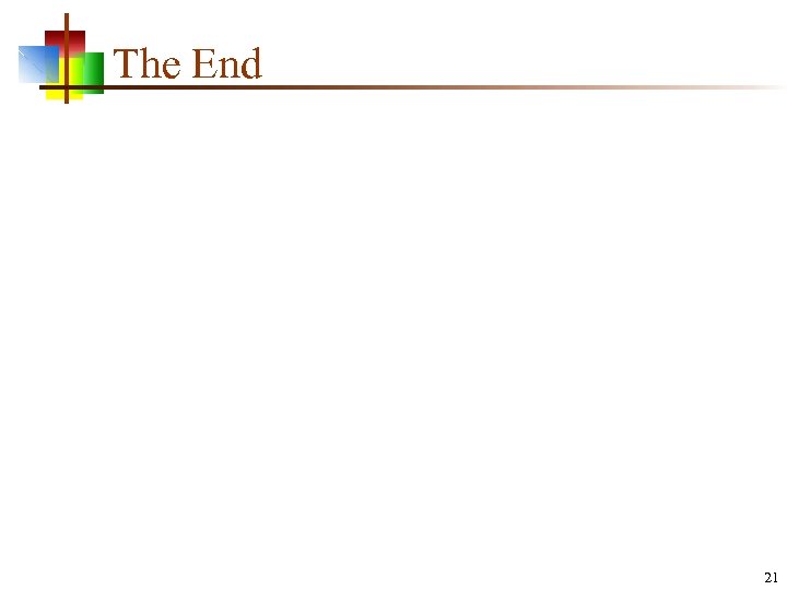 The End 21 