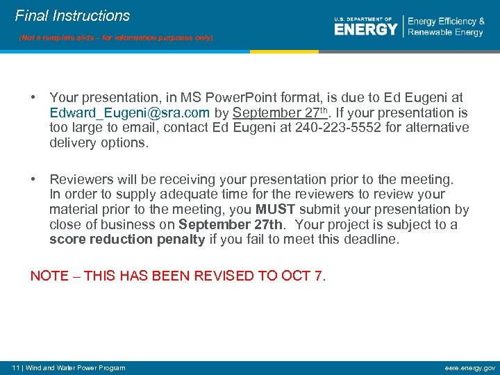 Final Instructions (Not a template slide – for information purposes only) • Your presentation,