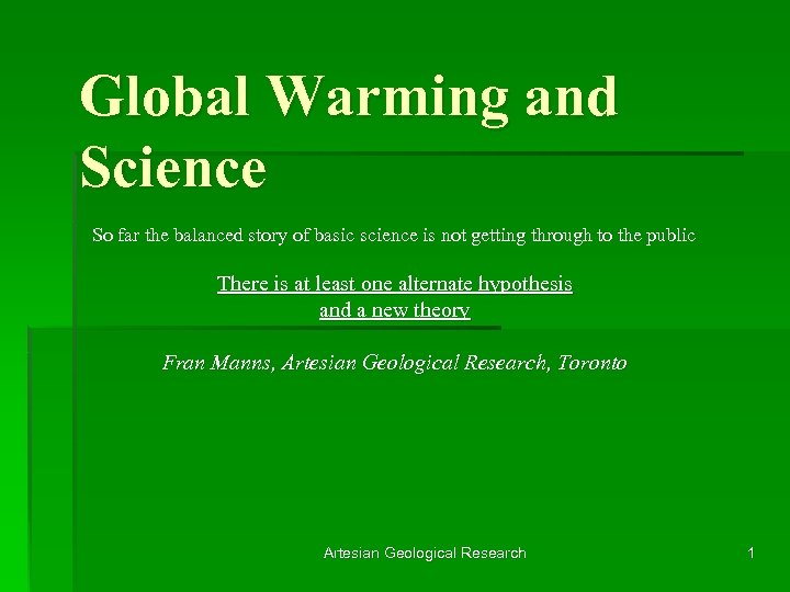 Global Warming and Science So far the balanced story of basic science is not