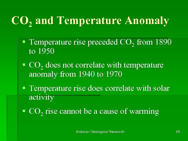 CO 2 and Temperature Anomaly § Temperature rise preceded CO 2 from 1890 to