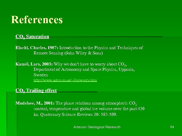 References CO 2 Saturation Elachi, Charles, 1987: Introduction to the Physics and Techniques of