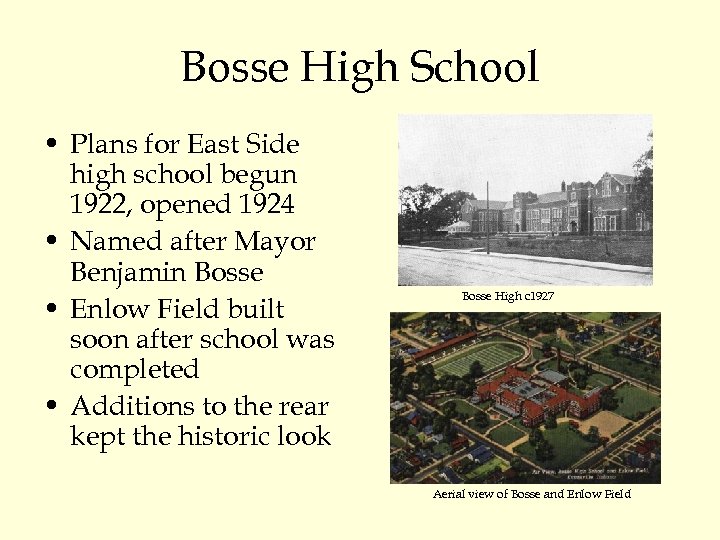 Bosse High School • Plans for East Side high school begun 1922, opened 1924
