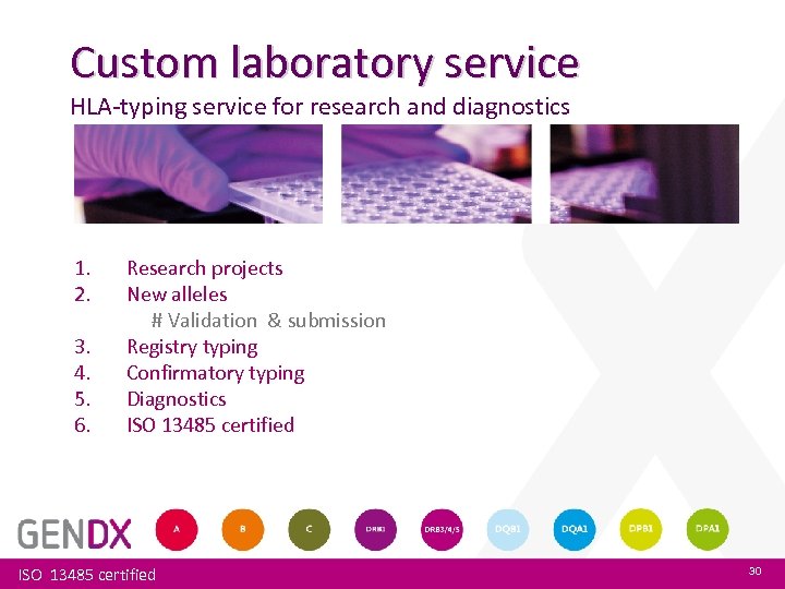 Custom laboratory service HLA-typing service for research and diagnostics 1. 2. 3. 4. 5.