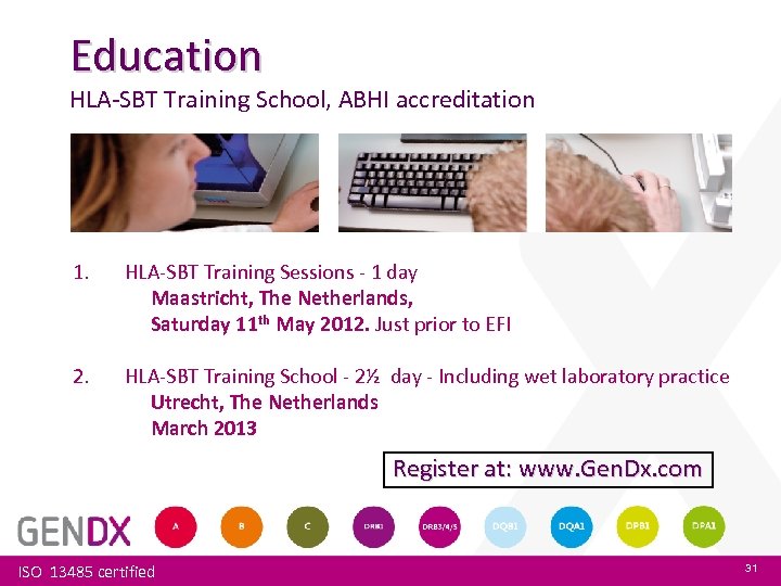 Education HLA-SBT Training School, ABHI accreditation 1. HLA-SBT Training Sessions - 1 day Maastricht,