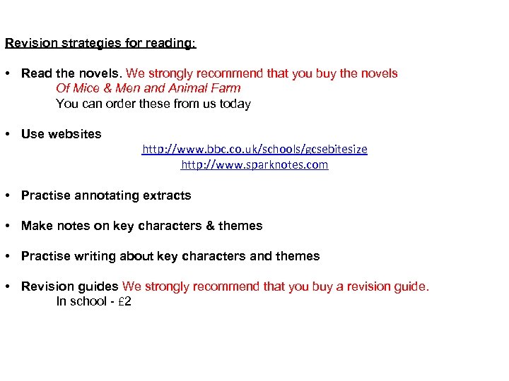 Revision strategies for reading: • Read the novels. We strongly recommend that you buy