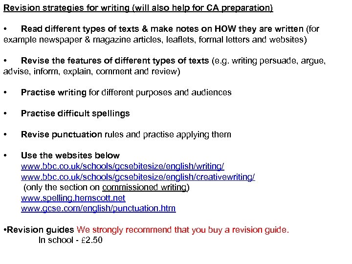 Revision strategies for writing (will also help for CA preparation) • Read different types