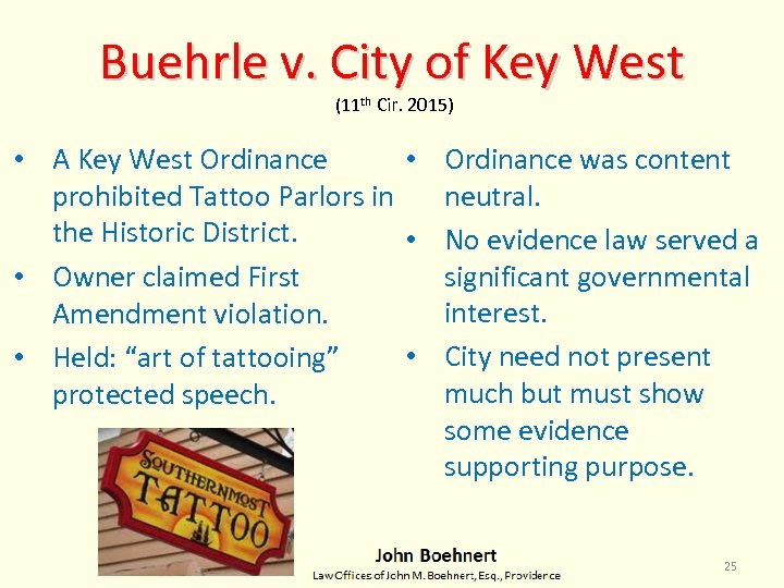 Buehrle v. City of Key West (11 th Cir. 2015) • A Key West