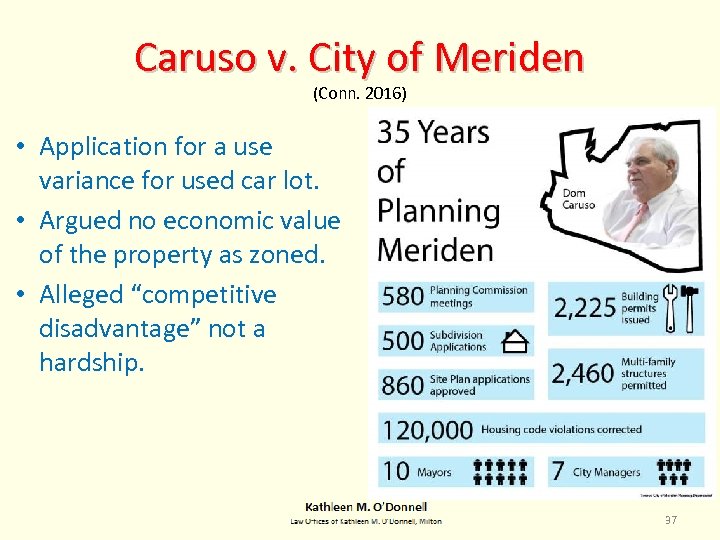 Caruso v. City of Meriden (Conn. 2016) • Application for a use variance for