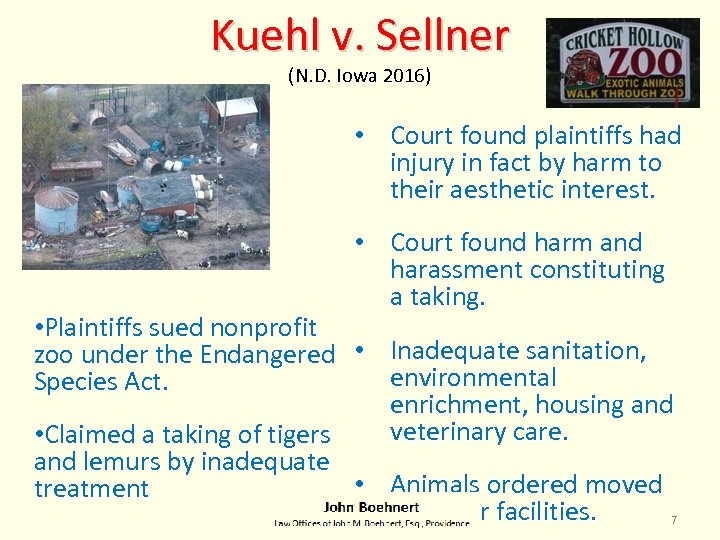 Kuehl v. Sellner (N. D. Iowa 2016) • Court found plaintiffs had injury in