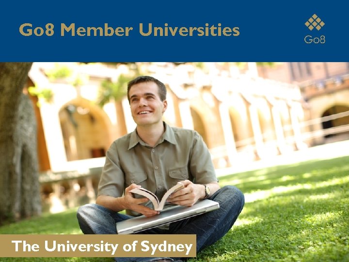 Go 8 Member Universities The University of Sydney 