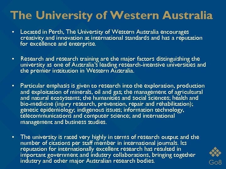 The University of Western Australia • Located in Perth, The University of Western Australia