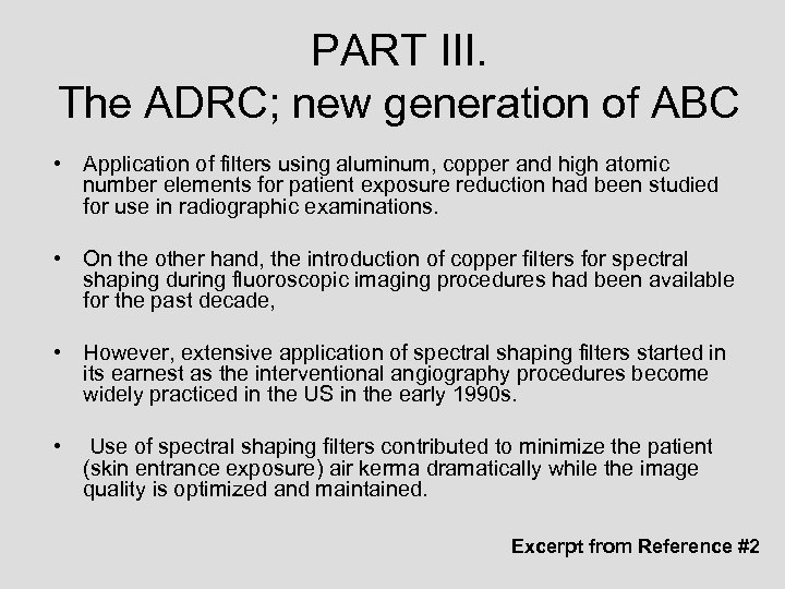 PART III. The ADRC; new generation of ABC • Application of filters using aluminum,