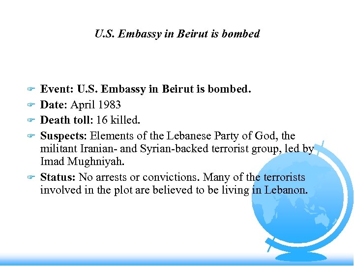 U. S. Embassy in Beirut is bombed F F F Event: U. S. Embassy