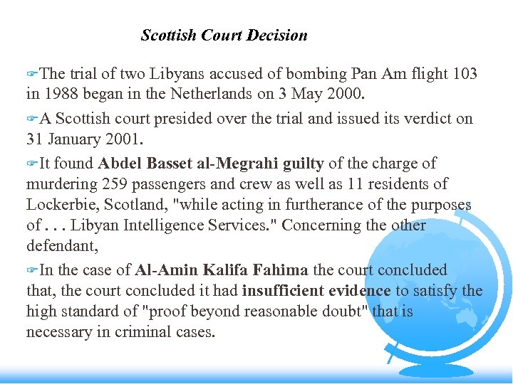 Scottish Court Decision FThe trial of two Libyans accused of bombing Pan Am flight