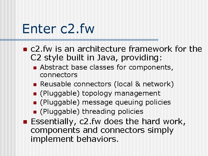 Enter c 2. fw n c 2. fw is an architecture framework for the