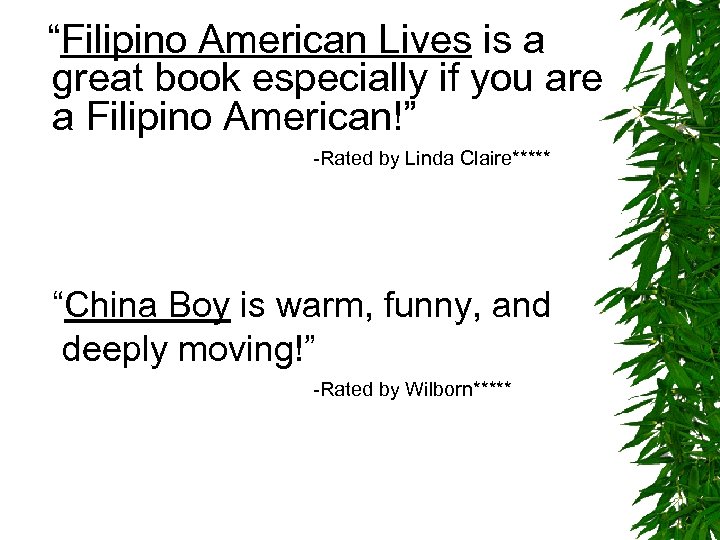 “Filipino American Lives is a great book especially if you are a Filipino American!”