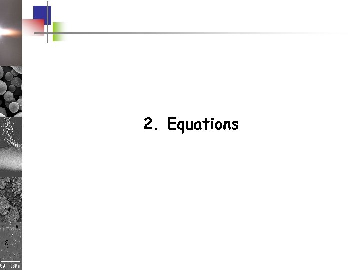 2. Equations 8 