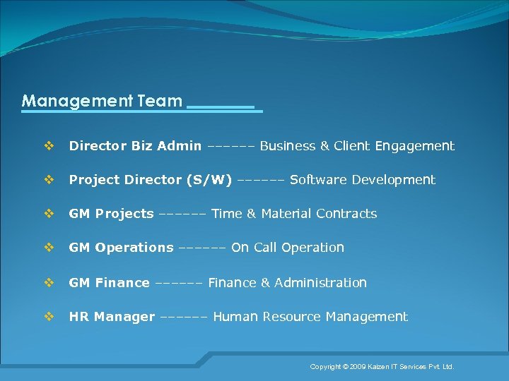 Management Team v Director Biz Admin –––––– Business & Client Engagement v Project Director