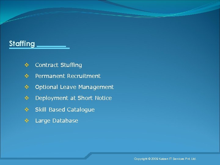 Staffing v Contract Stuffing v Permanent Recruitment v Optional Leave Management v Deployment at