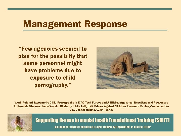 Management Response “Few agencies seemed to plan for the possiblity that some personnel might