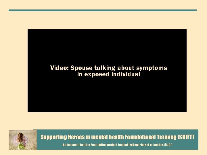 Video: Spouse talking about symptoms in exposed individual Supporting Heroes in mental health Foundational