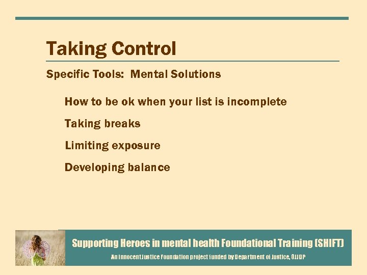 Taking Control Specific Tools: Mental Solutions How to be ok when your list is