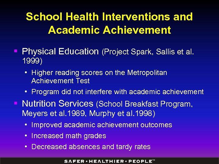 School Health Interventions and Academic Achievement § Physical Education (Project Spark, Sallis et al.