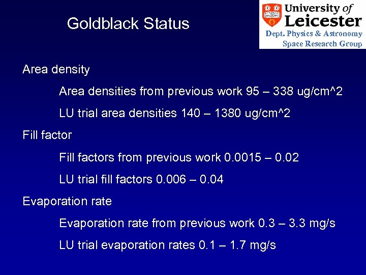 Goldblack Status Dept. Physics & Astronomy Space Research Group Area density Area densities from