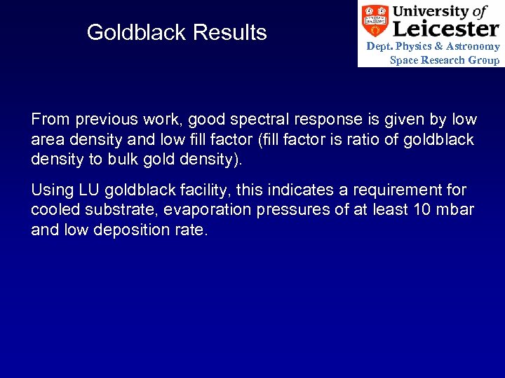 Goldblack Results Dept. Physics & Astronomy Space Research Group From previous work, good spectral