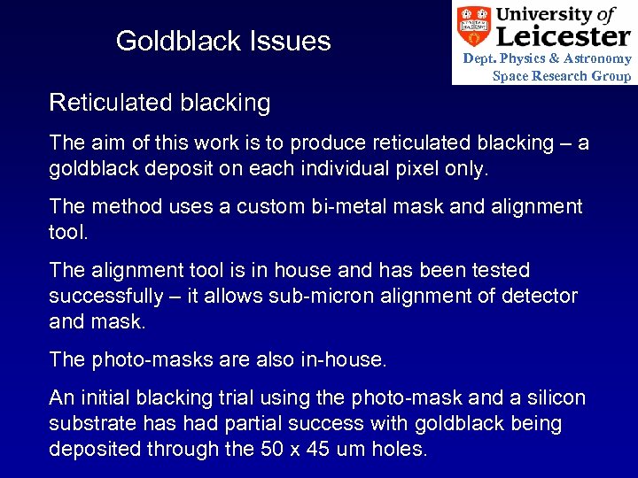 Goldblack Issues Dept. Physics & Astronomy Space Research Group Reticulated blacking The aim of