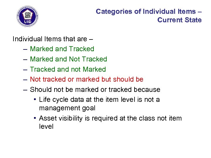 Categories of Individual Items – Current State Individual Items that are – – Marked