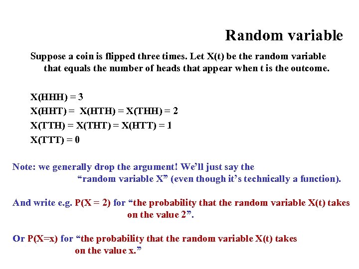 Random variable Suppose a coin is flipped three times. Let X(t) be the random