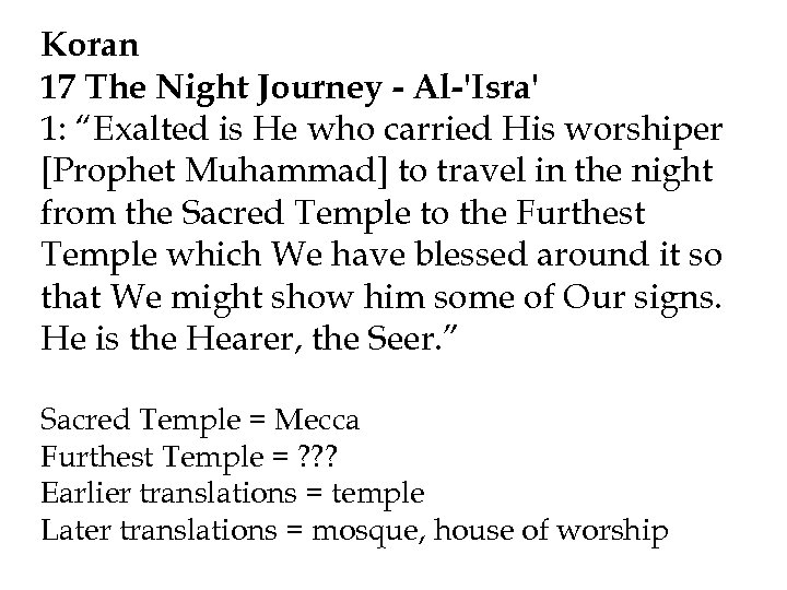 Koran 17 The Night Journey - Al-'Isra' 1: “Exalted is He who carried His