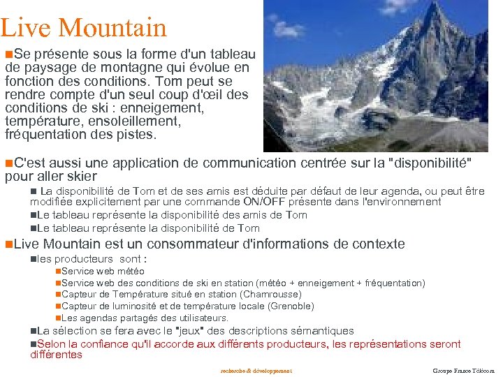 Live Mountain n. Se présente sous la forme d'un tableau de paysage de montagne