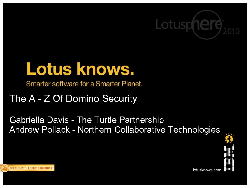 The A - Z Of Domino Security Gabriella Davis - The Turtle Partnership Andrew