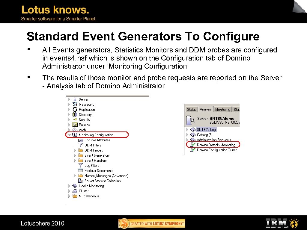 Standard Event Generators To Configure • All Events generators, Statistics Monitors and DDM probes