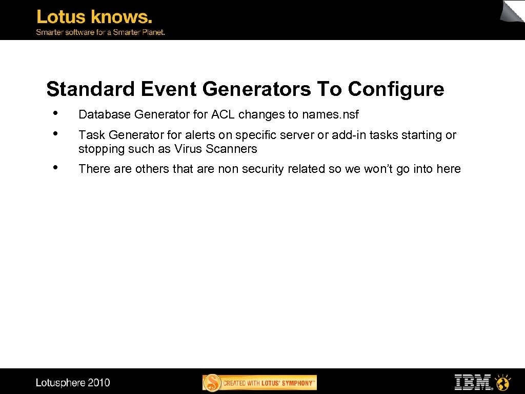 Standard Event Generators To Configure • • Database Generator for ACL changes to names.