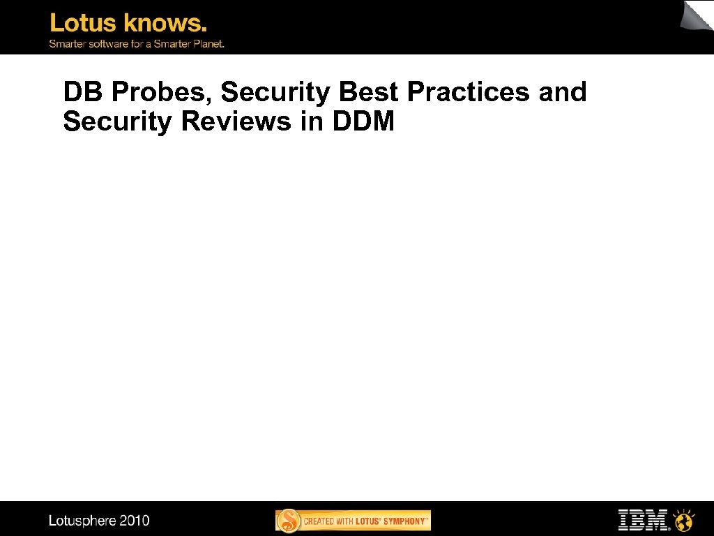 DB Probes, Security Best Practices and Security Reviews in DDM 