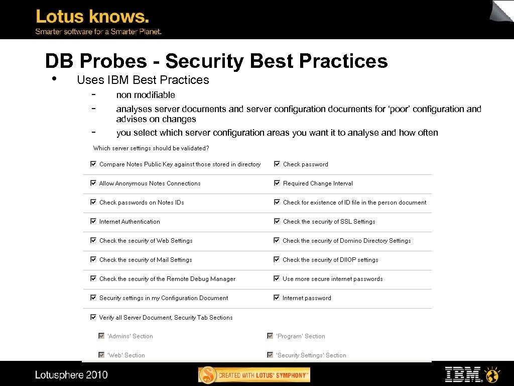 DB Probes - Security Best Practices • Uses IBM Best Practices - non modifiable